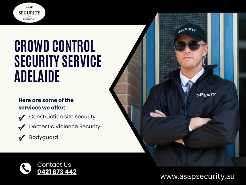 Ensuring Safety with Crowd Control Security Services in Adelaide