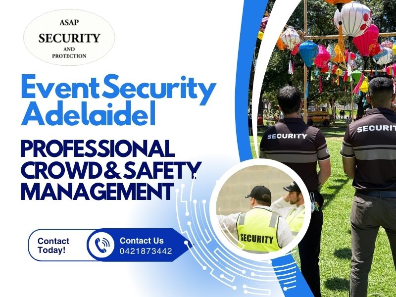 Event Security Adelaide: Keeping Your Adelaide Events Safe and Well-Managed